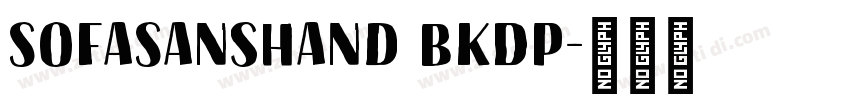 SofaSansHand BkDP字体转换